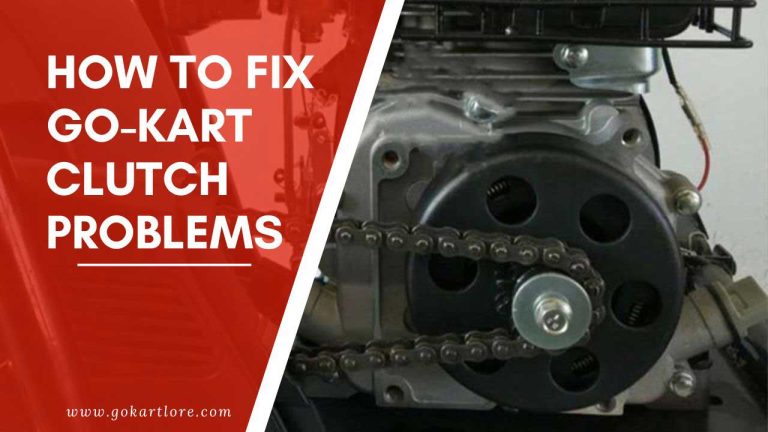 How to Fix Go-Kart Clutch Problems | Fix Quickly