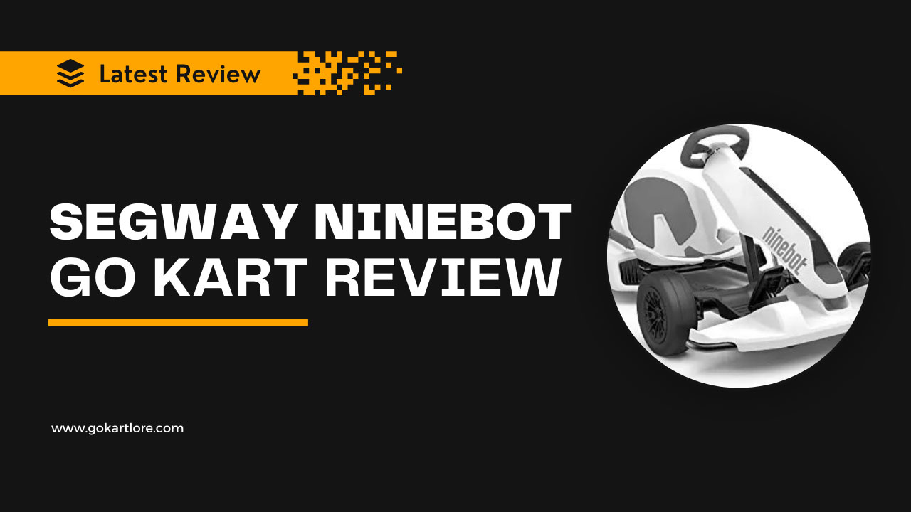 Segway Ninebot Go Kart Review