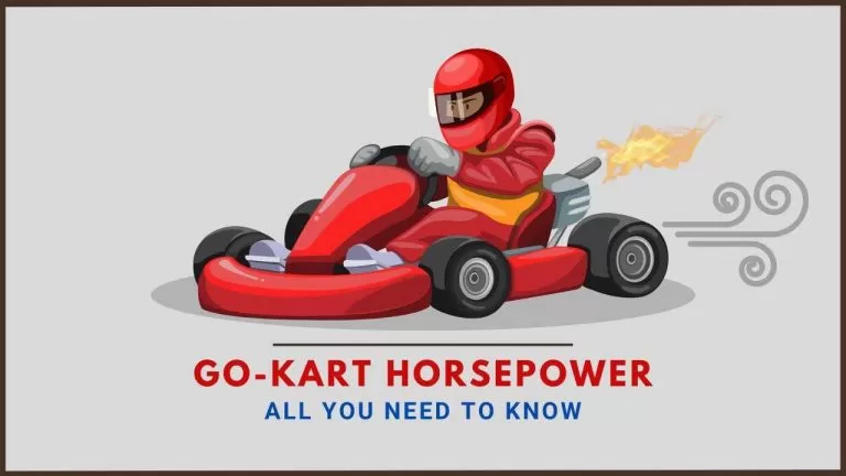 Go-kart Horsepower – All You Need To Know