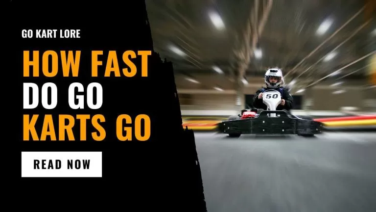 How Fast Do Go Karts Go – Classes And Categories Explained