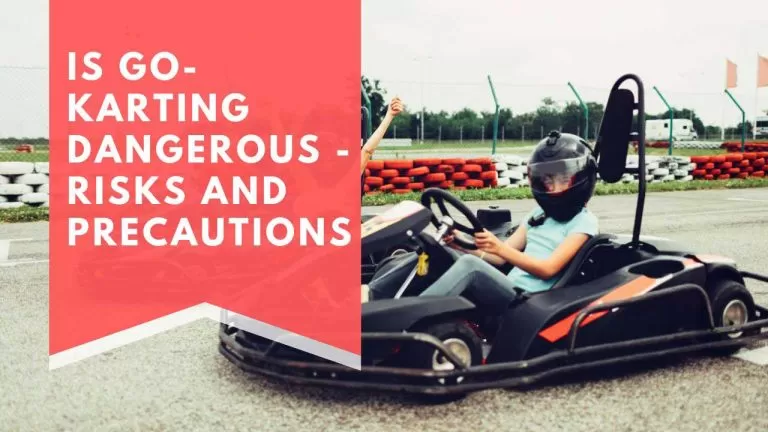 Is Go-Karting Dangerous – Risks And Precautions